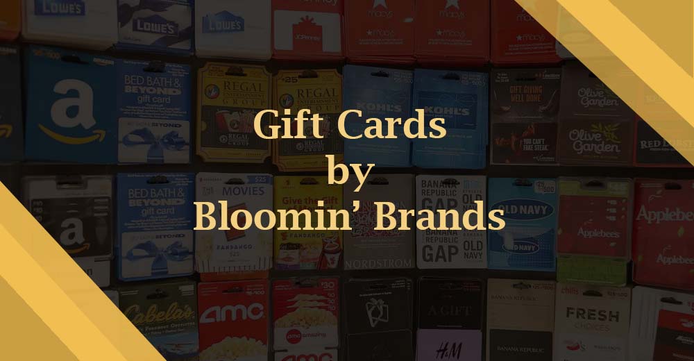 Gift Cards by Bloomin’ Brands